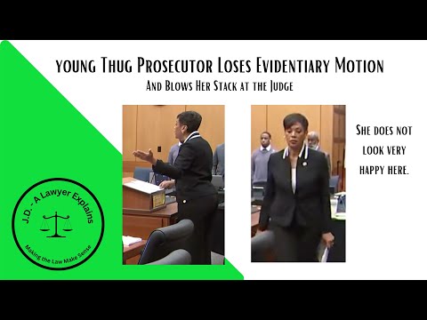 YSL Prosecutor Loses Her Cool With Judge; Finds Out Feeling is Mutual.