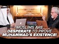 Muslims are DESPERATE to Prove Muhammad’s Existence! -The Search for Muhammad - Episode 11