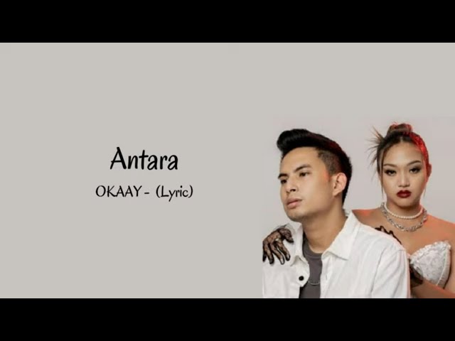 Antara - OKAAY (Lyrics) class=