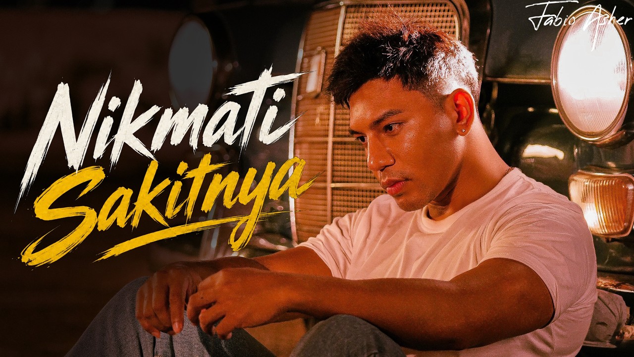FABIO ASHER - NIKMATI SAKITNYA (OFFICIAL MUSIC VIDEO)