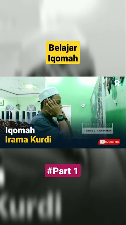 Download lagu CONTOH IQOMAH KURDI MUDAH
