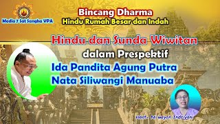 Hindu Dan Sunda Wiwitan Dalam Perspektif Ida Pandita Agung Putra Nata Siliwangi Manuaba