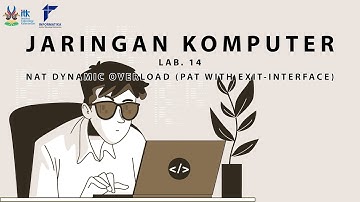 LAB.14|NAT Dynamic Overload (PAT) with Exit Interface