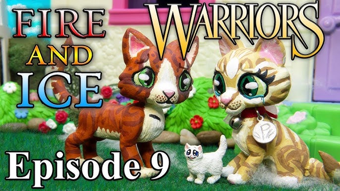 Warrior Cats: Fire and Ice: The Movie [COMPLETED] 