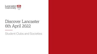 Discover Lancaster 6th April 2022 - Student clubs and societies