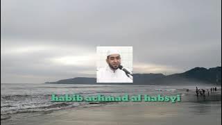 STORY WA Habib Achmad Al Habsyi