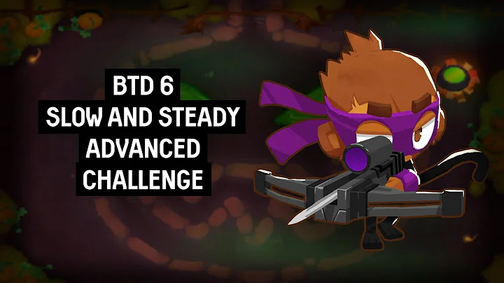 Slow and Steady - Advanced Challenge