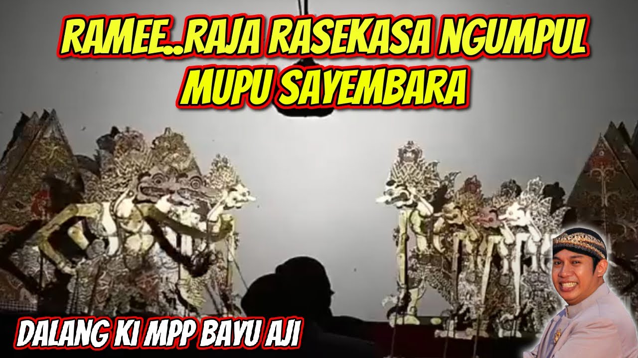 raja raseksa ngawe geger dalang ki mpp bayu aji