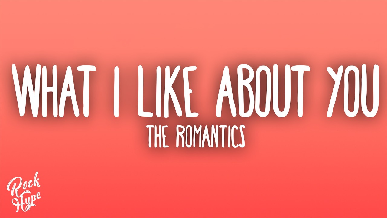 The Romantics - What I Like About You (Album Version) - YouTube