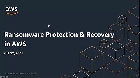 Ransomware Protection and Recovery | AWS Events
