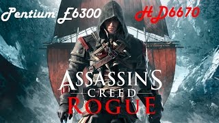 Assassin's Creed Rogue gameplay on Intel Pentium E6300, Sapphire Radeon HD6670, 4Gb RAM