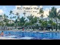 RIU Palace Macao Punta Cana April 2019