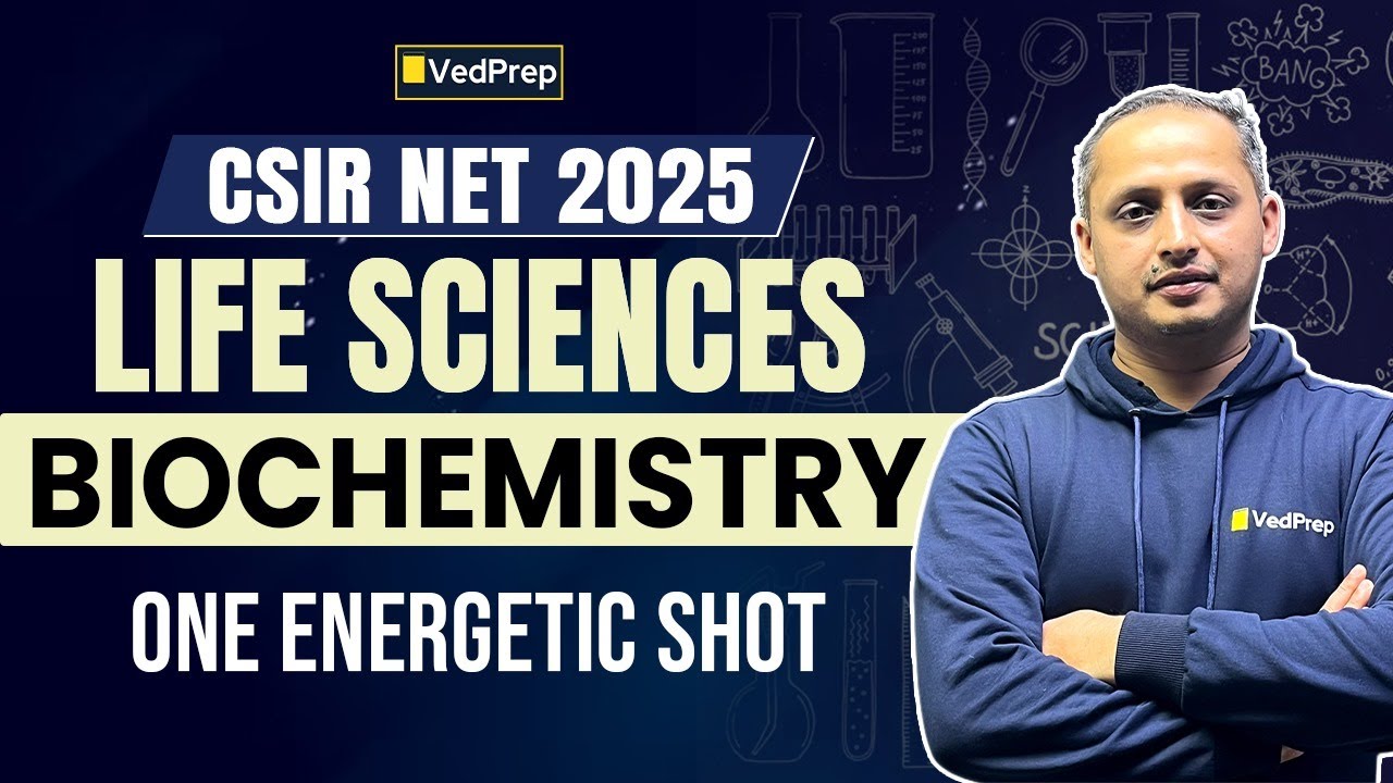 🔥 Complete Biochemistry in One Energetic Shot | CSIR NET 2025 Life ...