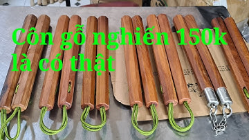 Côn gỗ nghiến 150k là có thật|côn nhị khúc Toankungfu
