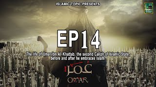 Omar (R.A) EP-14 Series in Urdu/Hindi || Omar Series || ISLAMIC TOPIC
