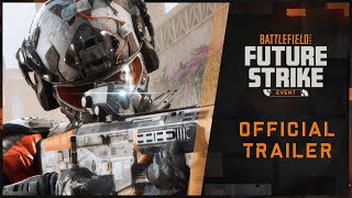 Battlefield 2042 | Future Strike | Time-Limited Event Trailer