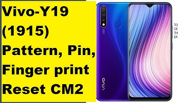 VIVO Y19 (1915) Pattern, Pin, Finger pin CM2 Reset World first Solution