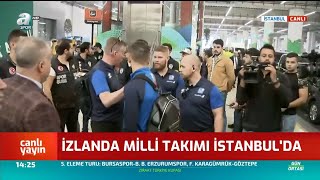 İzlanda Milli Takımı İstanbul'a Geldi! / A Spor