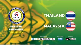 🔴 Live Streaming NSDF FUTSAL CHAMPIONSHIP THAILAND 2024 | Round 2 Match No.4 THAILAND v MALAYSIA