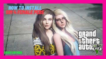 PC Modding Tutorials: How To Install The Sims 4 Female Peds & AddonPeds Editor In GTAV | Peds & Skin