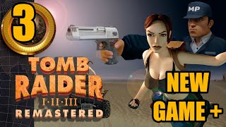 Tomb Raider 3 Remastered - NewGame+ - Parte 3