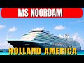 MS Noordam Review 2025: Why This Holland America Cruise Ship Outperforms Newer Ships