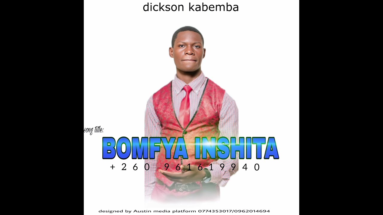 Title Bomfya shita_-_song by Dickson kabemba 🎧