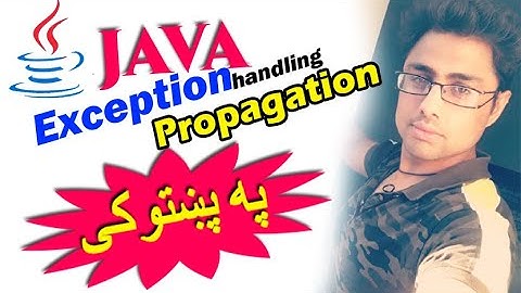 java Advanced in pashto #91 exception propagation