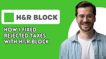 How I fixed rejected taxes with H&R Block