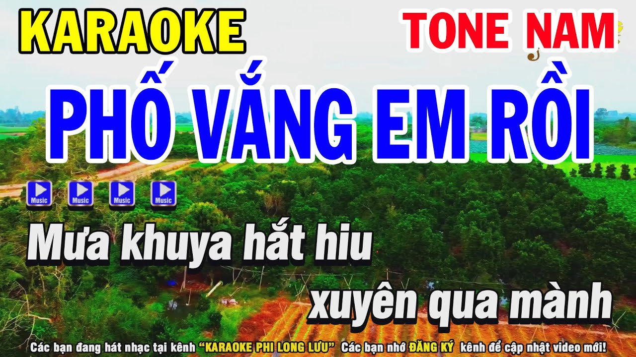 Karaoke Phố Vắng Em Rồi Tone Nam (Beat Hay) Nhạc Sống Music - Phi Long