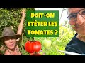 Doiton tailler les tomates qui poussent trop fort 