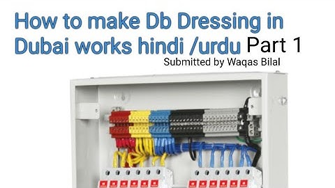 DB Dressing part 1 hindi and urdu dubai electrical
