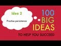 Big Idea Number 2 - Practise Persistence