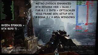 Metro Exodus Enhanced RenoDX HDR + DLSS / FSR 4.1.1 INT8 + Optiscaler XeFG Setup RTX & RDNA 2/3 GPUs