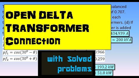 Open-Delta (V-V) Transformer Connection: with Solved Problems