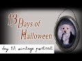 13 DAYS of HALLOWEEN /   DAY 12 VINTAGE PORTRAIT / Dollar Tree DIY