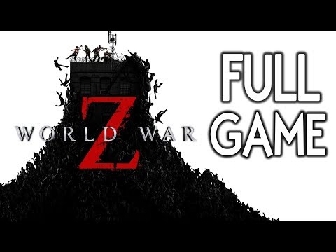 World War Z - FULL GAME Walkthrough Gameplay No Commentary