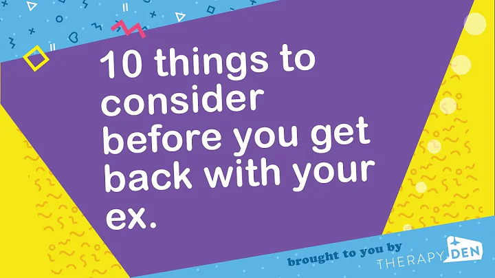 10 things to consider before you get back with you...