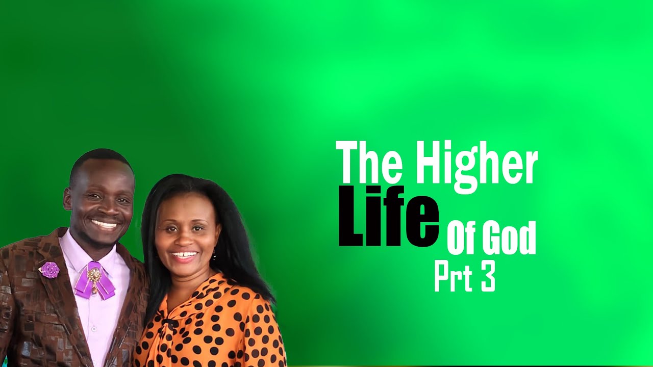 The Higher Life Of God part 3 - YouTube