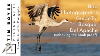 Bird Photographer&#39;s Guide to Bosque, the unboxing of the book proof