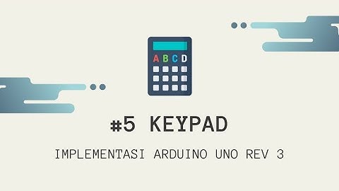 #5 Implementasi Arduino UNO pada KEYPAD dan LCD I2C 16x2 | Proteus Simulation | Arduino