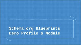 Schema.org Blueprints Demo