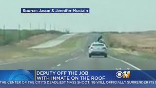 Deputy Fired After Inmate Escaped, Rode On Top Of Patrol Car