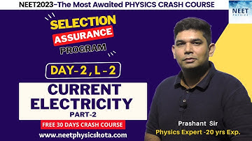 CURRENT ELECTRICITY L-2 | NEET Physics Crash Course |  NCERT Physics Class 12 | NEET 2023
