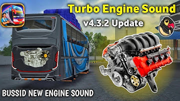 New Turbo Engine Sound File v4.3.2 Update For Bus Simulator INDONESIA | Bus Game