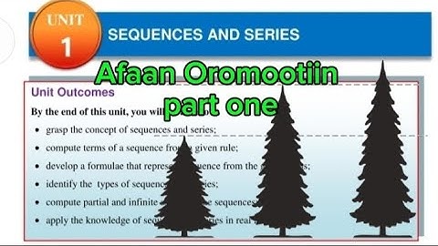 Mathematics grade 12 unit one about SEQUENCES AND SERIES in Afaan Oromoo 