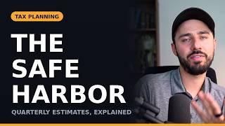Quarterly Estimated Taxes Explained (The Safe Harbor Rule)