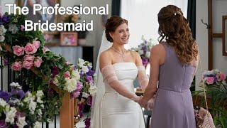 The Professional Bridesmaid 2023 Romantic Hallmark Trailer With Hunter King & Chandler Mey