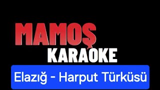 Mamoş türküsü Karaoke - Hikayesi ve Sözleri