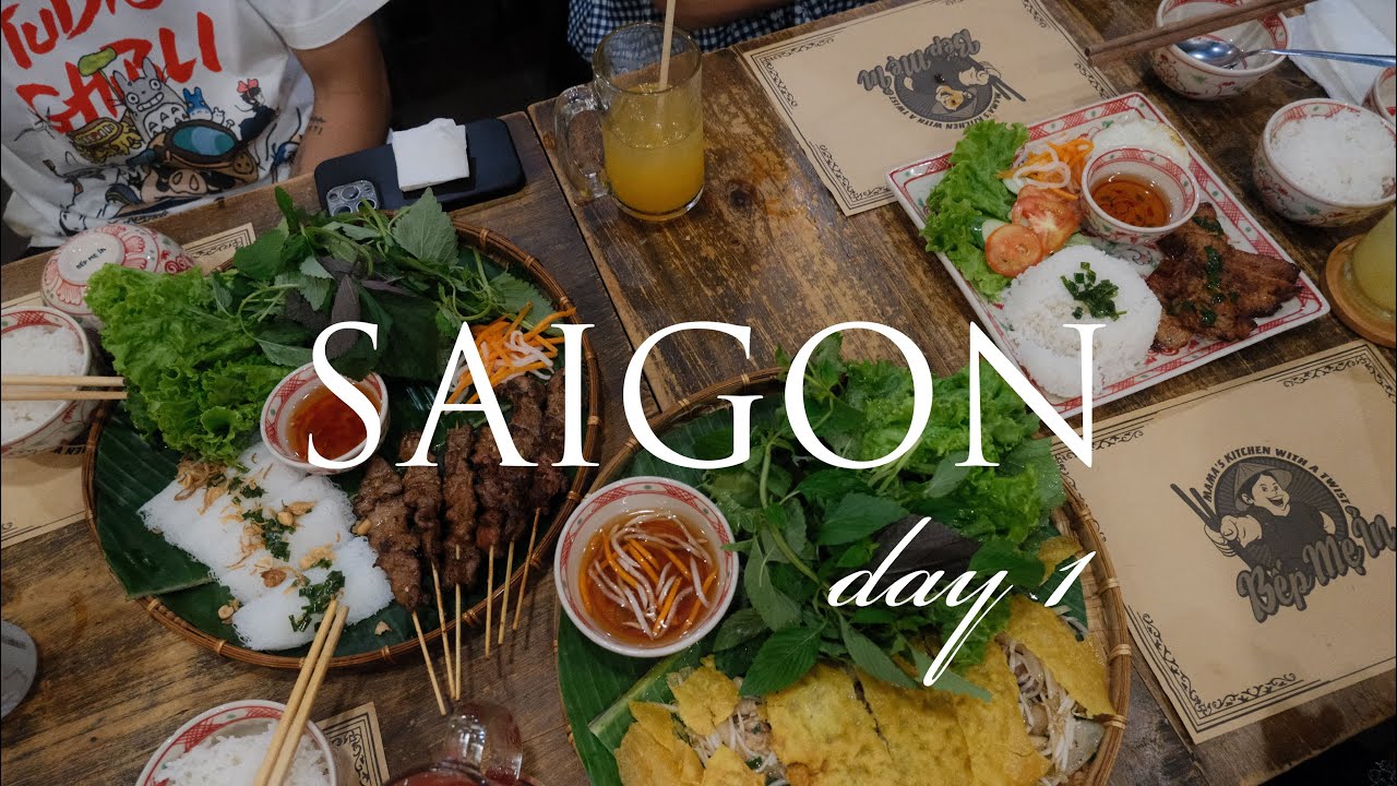 Saigon Day 1